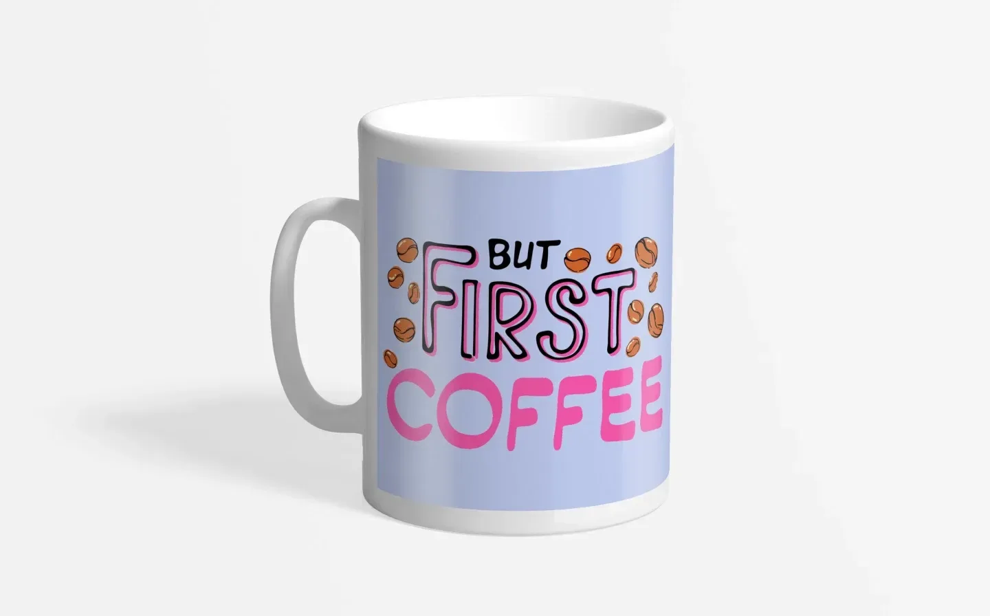 A large mug with the phrase "But First Coffee" prominently displayed, on a plain background